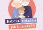 Babciu, Dziadku jak to zrobić? – międzypokoleniowe zajęcia z okazji świąt Babć i Dziadków