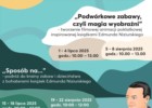 Wakacje w Muzeum Zabawek i Zabawy: pełne wyobraźni warsztaty inspirowane twórczością Edmunda Niziurskiego