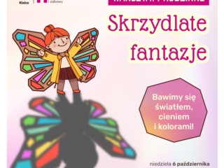 Rodzinne warsztaty “Skrzydlate Fantazje” dla dzieci w wieku 6+ w Muzeum Zabawek i Zabawy - 6 października 2024